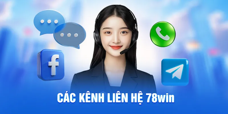 Các kênh liên hệ 78win